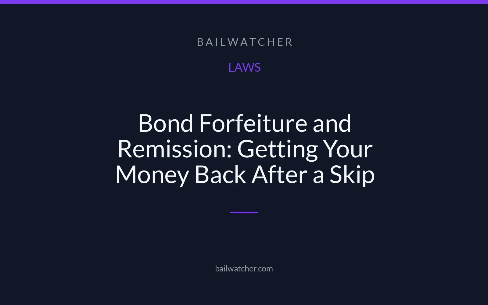 Bond Forfeiture and Remission: Getting Your Money Back After a Skip