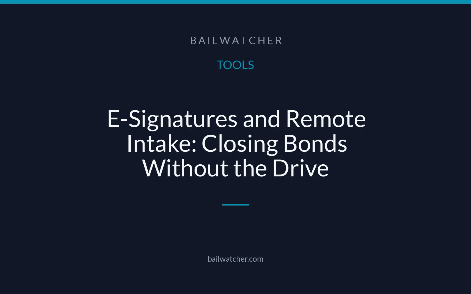 E-Signatures and Remote Intake: Closing Bonds Without the Drive