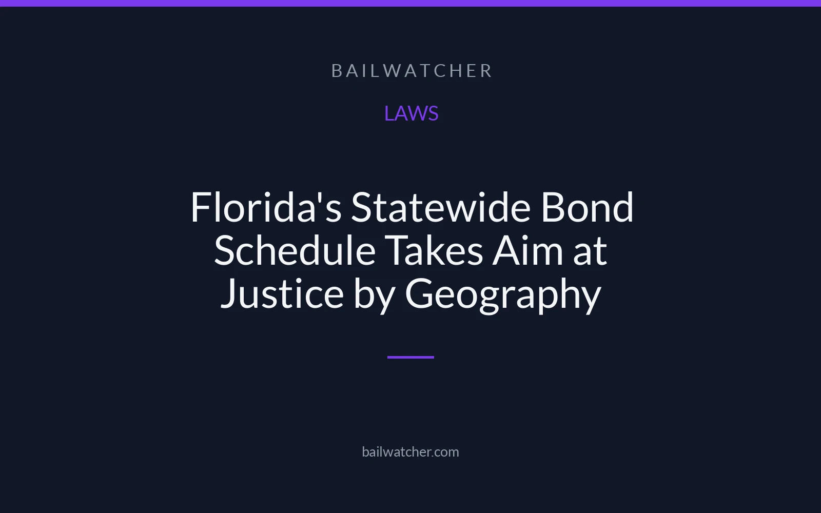 Florida's Statewide Bond Schedule Takes Aim at Justice by Geography
