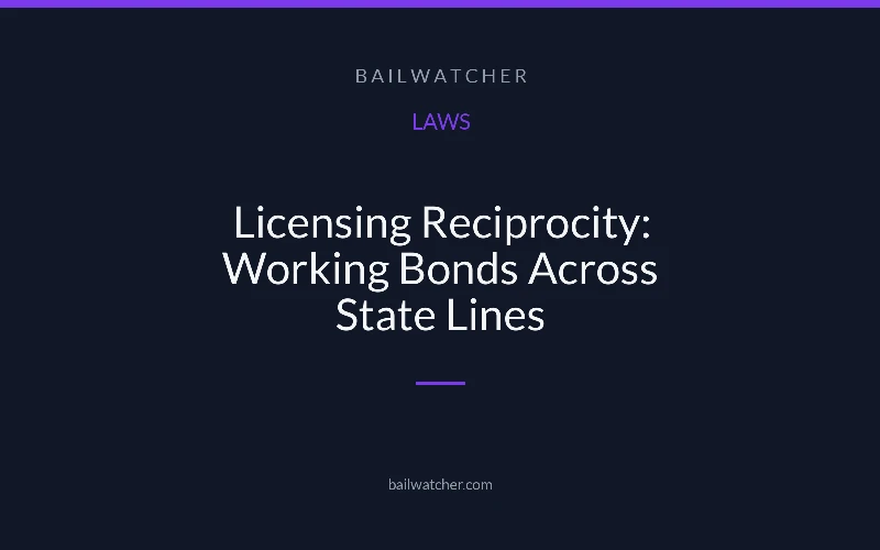 Licensing Reciprocity: Working Bonds Across State Lines