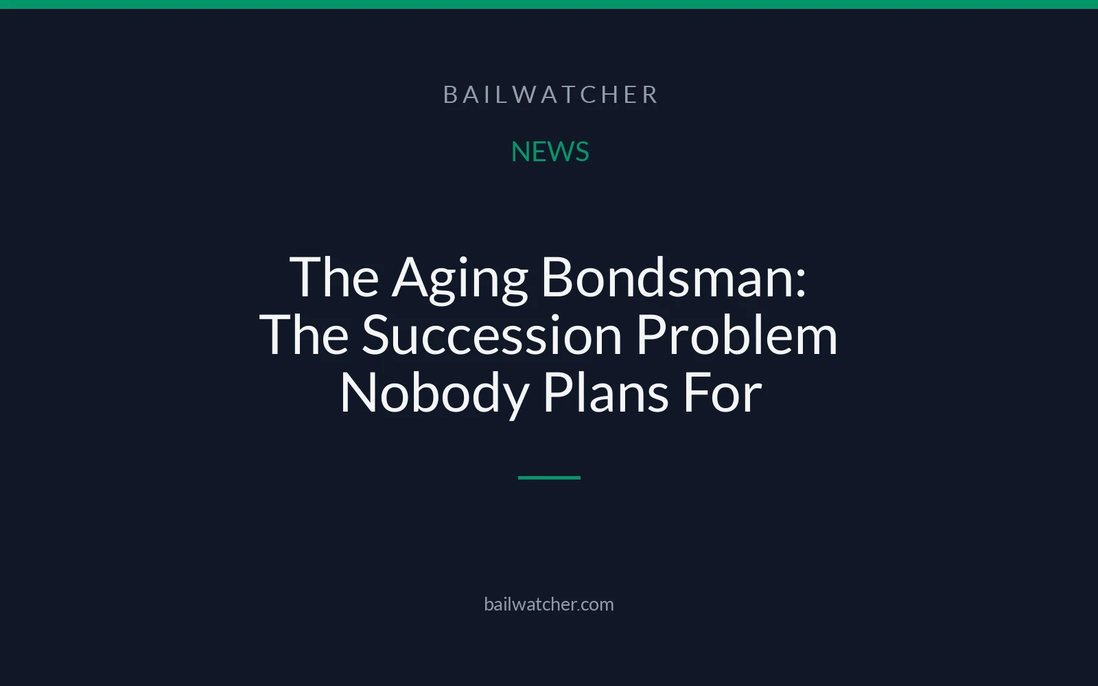 The Aging Bondsman: The Succession Problem Nobody Plans For