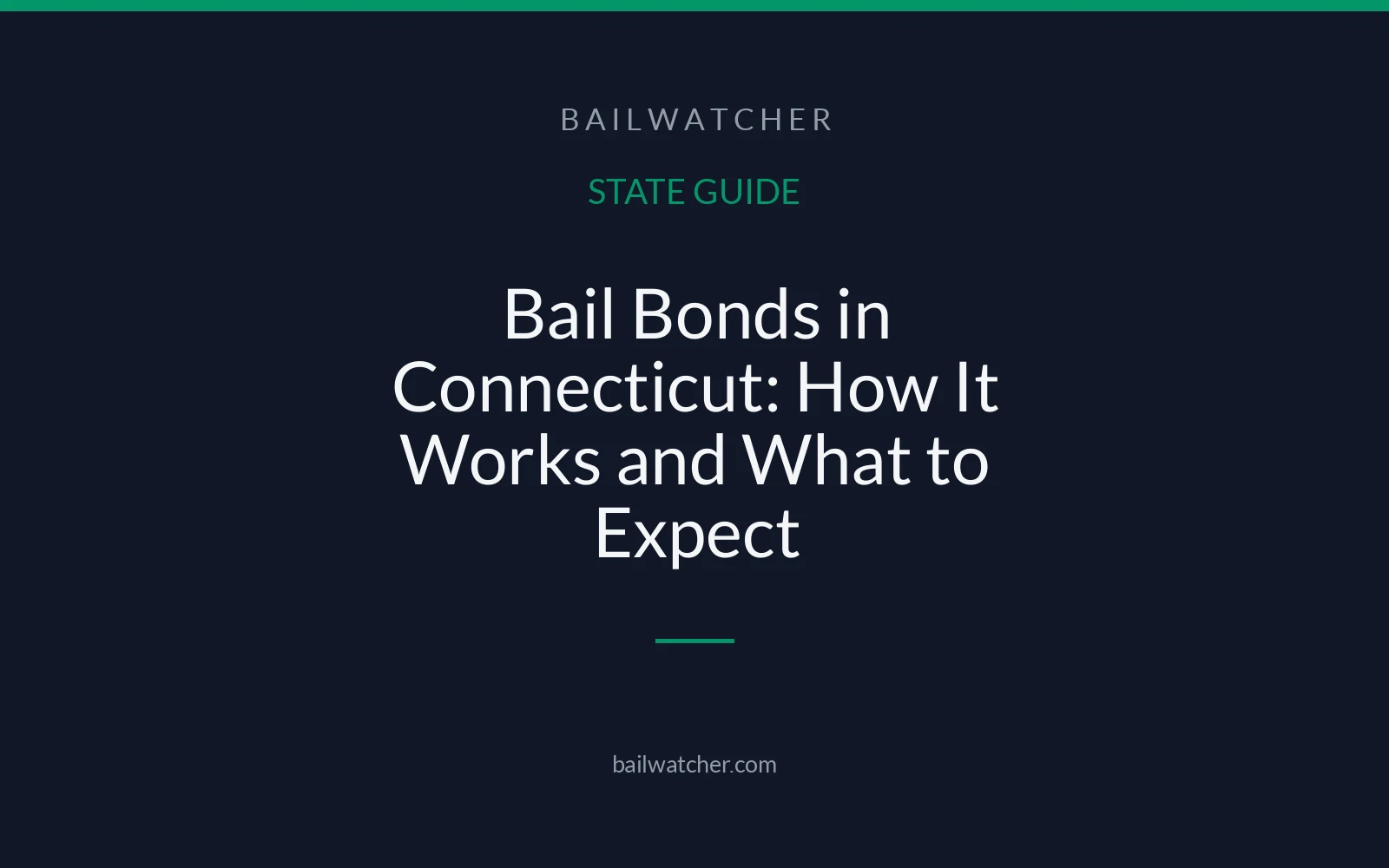 Bail Bonds in Connecticut: How It Works and What to Expect