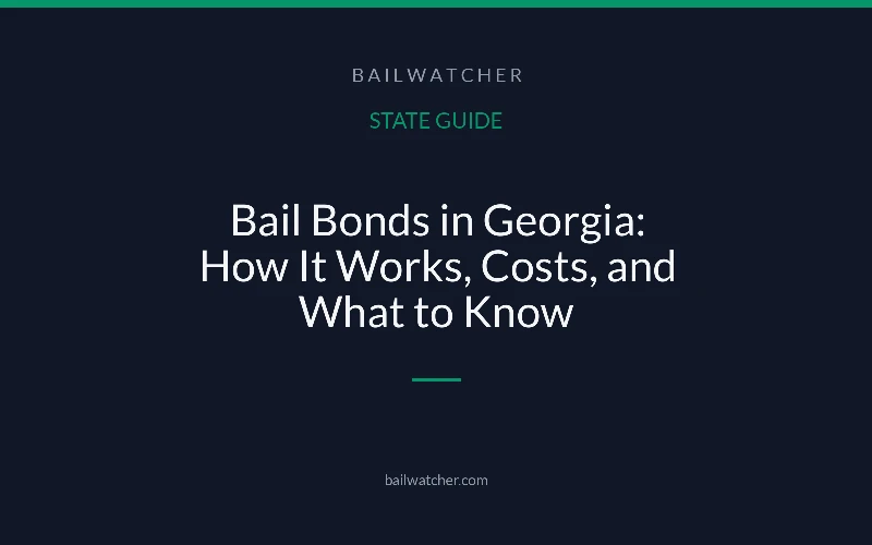 Bail Bonds in Georgia: How It Works, Costs, and What to Know