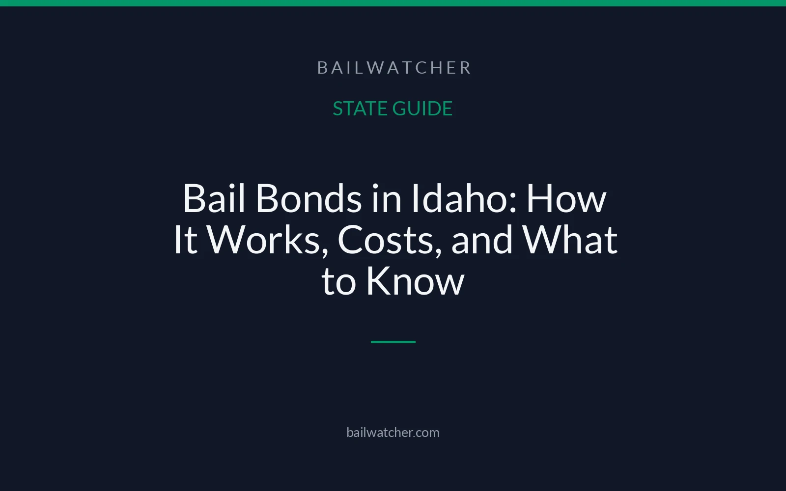 Bail Bonds in Idaho: How It Works, Costs, and What to Know