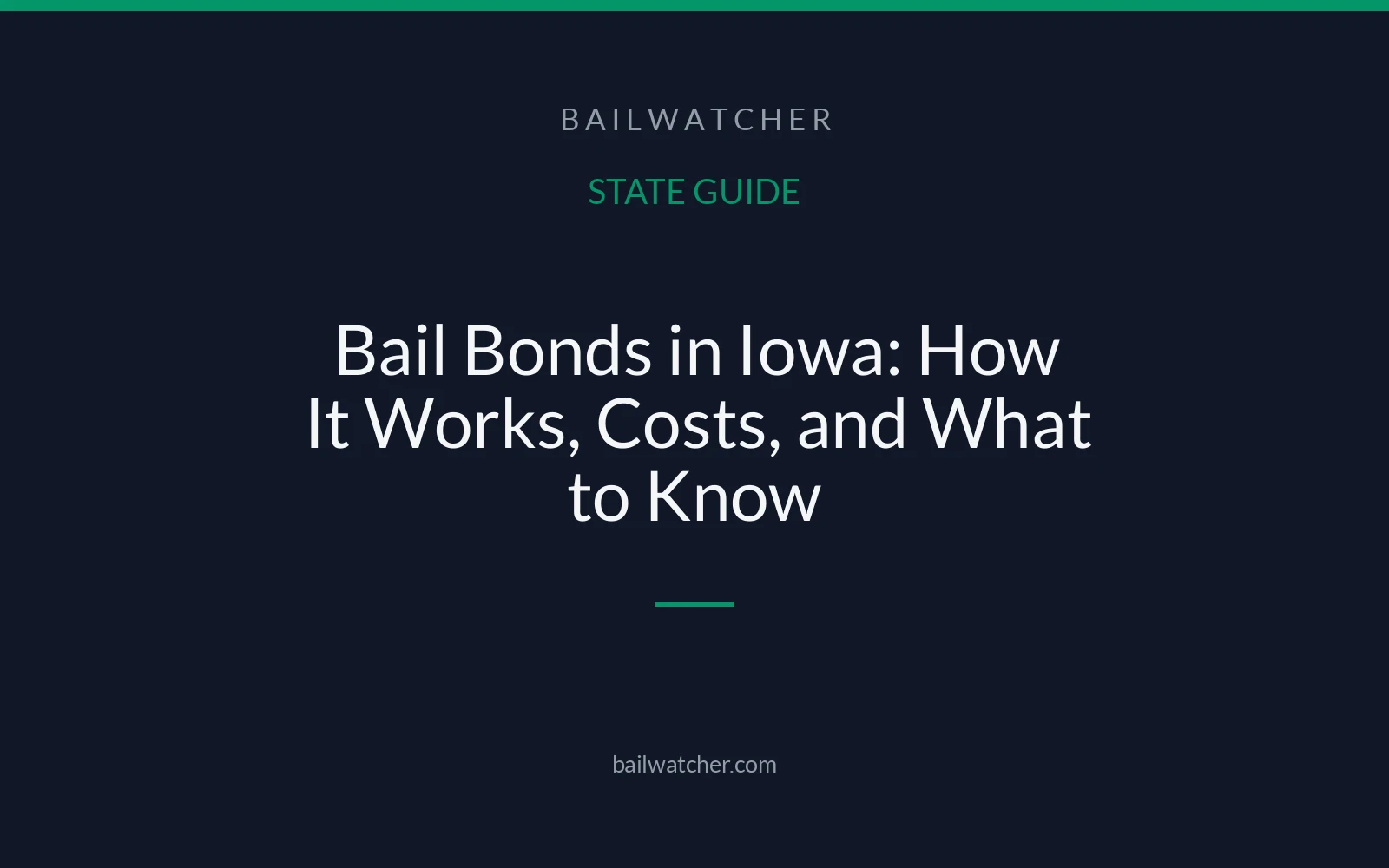 Bail Bonds in Iowa: How It Works, Costs, and What to Know