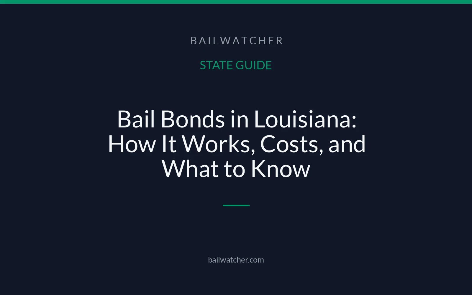 Bail Bonds in Louisiana: How It Works, Costs, and What to Know