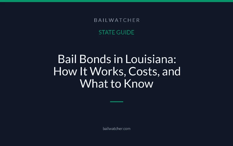 Bail Bonds in Louisiana: How It Works, Costs, and What to Know