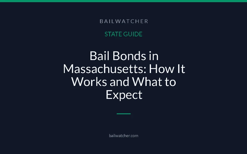 Bail Bonds in Massachusetts: How It Works and What to Expect