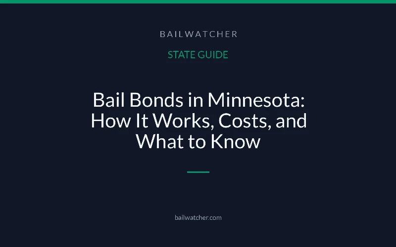 Bail Bonds in Minnesota: How It Works, Costs, and What to Know