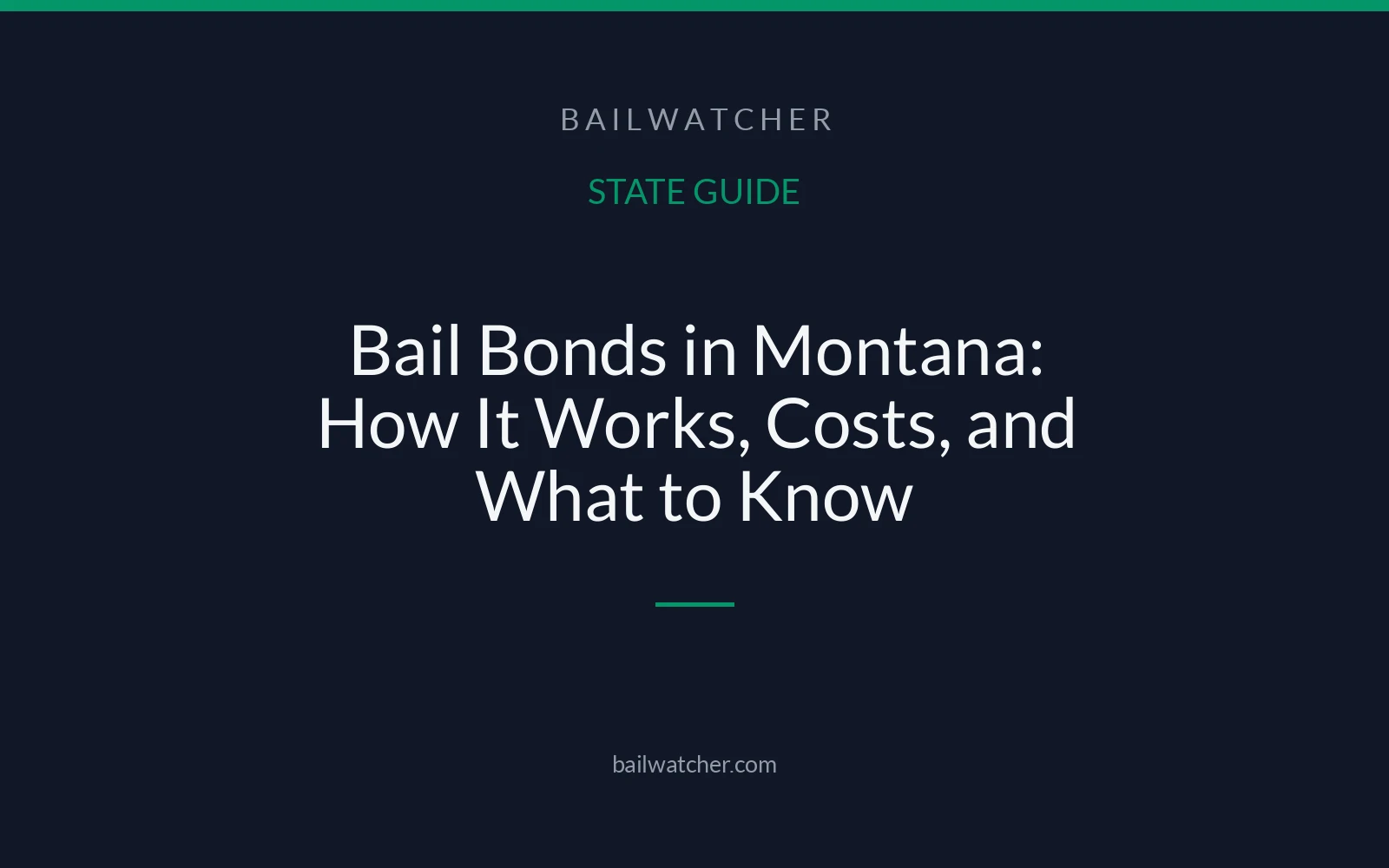 Bail Bonds in Montana: How It Works, Costs, and What to Know