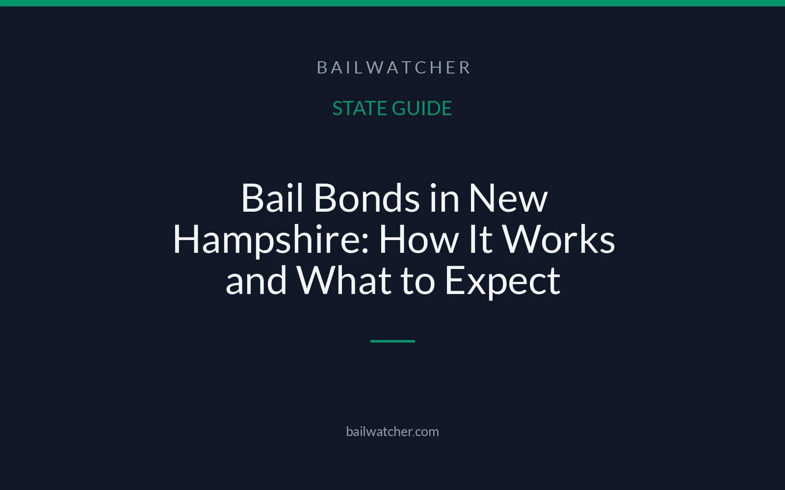 Bail Bonds in New Hampshire: How It Works and What to Expect