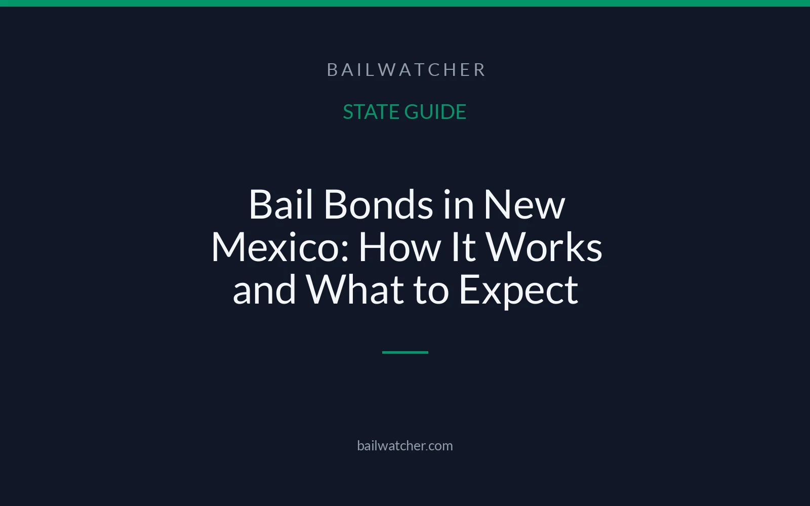 Bail Bonds in New Mexico: How It Works and What to Expect
