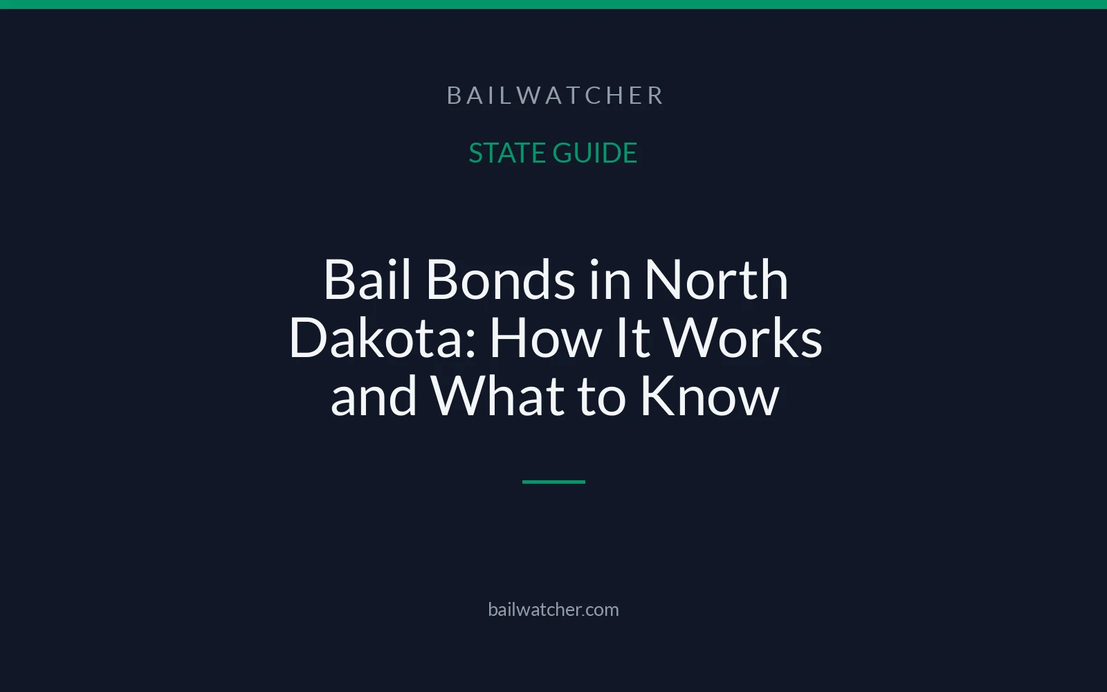 Bail Bonds in North Dakota: How It Works and What to Know