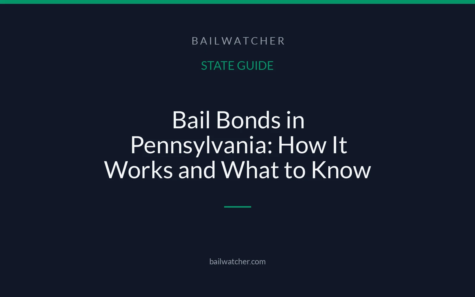 Bail Bonds in Pennsylvania: How It Works and What to Know