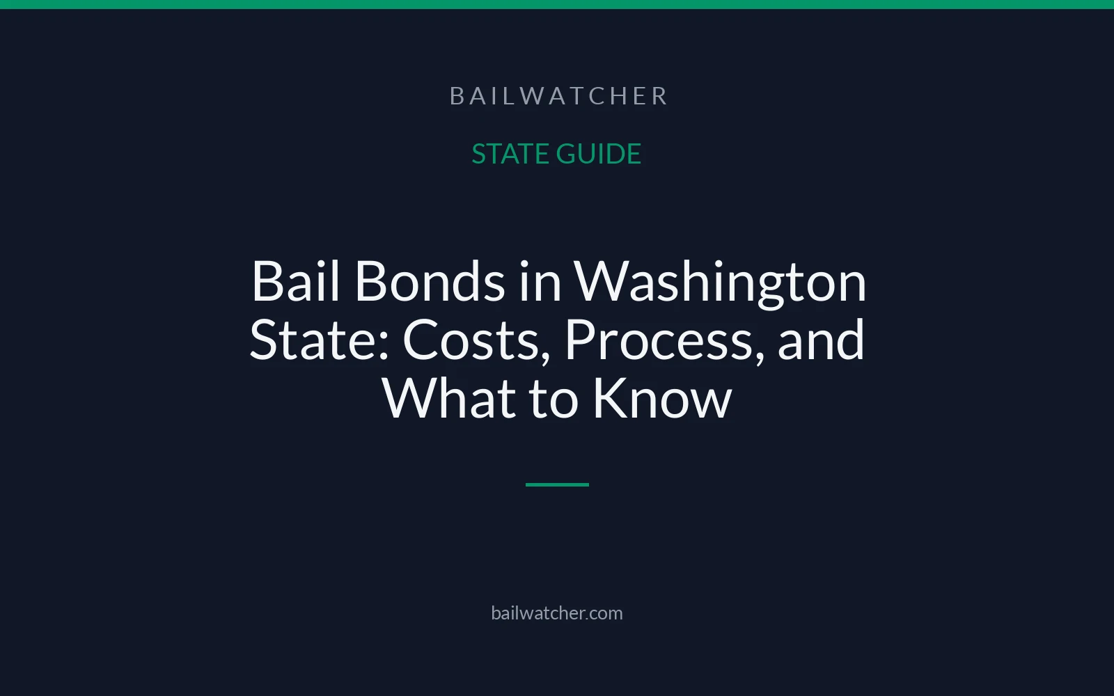 Bail Bonds in Washington State: Costs, Process, and What to Know