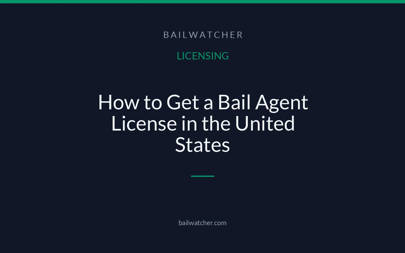 How to Get a Bail Agent License in the United States