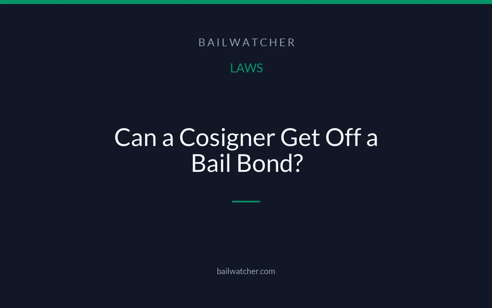 Can a Cosigner Get Off a Bail Bond?